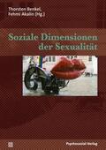 Akalin / Benkel / Becker |  Soziale Dimensionen der Sexualität | Buch |  Sack Fachmedien