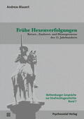 Blauert / Hirte / Jerouschek |  Blauert, A: Frühe Hexenverfolgungen | Buch |  Sack Fachmedien