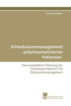 Engelen | Schockraummanagement polytraumatisierter Patienten | Buch | sack.de