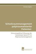 Engelen |  Schockraummanagement polytraumatisierter Patienten | Buch |  Sack Fachmedien