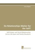 Wagner |  Do Relationships Matter for the Self? | Buch |  Sack Fachmedien