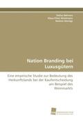 Behrens / Wiedmann / Hennigs |  Nation Branding bei Luxusgütern | Buch |  Sack Fachmedien