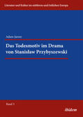 Jarosz / Ibler |  Das Todesmotiv im Drama von Stanislaw Przybyszewski. | Buch |  Sack Fachmedien