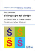 Kappenberg / Umland |  Setting Signs for Europe. Why Diacritics Matter for European Integration | Buch |  Sack Fachmedien