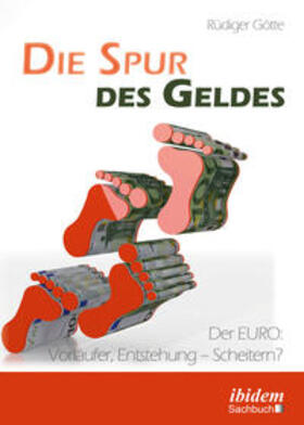 Götte | Die Spur des Geldes. Der EURO | Buch | sack.de