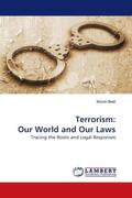 Bedi |  Terrorism: Our World and Our Laws | Buch |  Sack Fachmedien