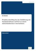 Becker |  Projektcontrolling bei der Einführung der Standardsoftware SAP R/3 in einem mittelständischen Unternehmen | Buch |  Sack Fachmedien