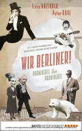 Raue / Bazinger / Walz |  Wir Berliner! | eBook | Sack Fachmedien