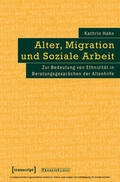 Hahn |  Alter, Migration und Soziale Arbeit | eBook | Sack Fachmedien