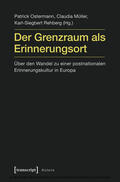 Ostermann / Müller / Rehberg |  Der Grenzraum als Erinnerungsort | eBook | Sack Fachmedien