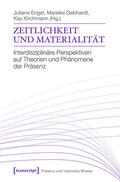 Engel / Gebhardt / Kirchmann |  Zeitlichkeit und Materialität | eBook | Sack Fachmedien