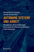 Hirsch-Kreinsen / Karacic |  Autonome Systeme und Arbeit | eBook | Sack Fachmedien