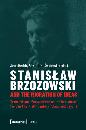 Herlth / Swiderski | Stanislaw Brzozowski and the Migration of Ideas | E-Book | sack.de