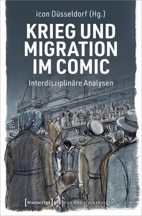 Düsseldorf |  Krieg und Migration im Comic | eBook | Sack Fachmedien