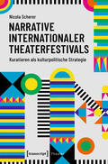 Scherer |  Narrative internationaler Theaterfestivals | eBook | Sack Fachmedien