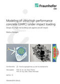 Nöldgen / Hiermaier / Thoma |  Modeling of Ultra-High Performance Concrete (UHPC) under Impact Loading. | Buch |  Sack Fachmedien