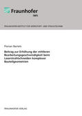 Bartels / Fraunhofer IWS |  Beitrag zur Erhöhung der mittleren Bearbeitungsgeschwindigkeit beim Laserstrahlschneiden komplexer Bauteilgeometrien | Buch |  Sack Fachmedien