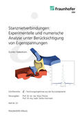 Haberkorn / Thoma / Hiermaier |  Stanznietverbindungen: Experimentelle und numerische Analyse unter Berücksichtigung von Eigenspannungen. | Buch |  Sack Fachmedien