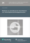 Wich / Fraunhofer IAO |  Methode zur patentbasierten Identifikation von Technologieentwicklungspotenzialen. | Buch |  Sack Fachmedien