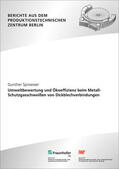 Sproesser / Rethmeier / Fraunhofer IPK |  Umweltbewertung und Ökoeffizienz beim Metall-Schutzgasschweißen von Dickblechverbindungen. | Buch |  Sack Fachmedien