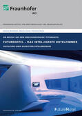 Borkmann / Stolze / Bruns |  FutureHotel - Das intelligente Hotelzimmer | Buch |  Sack Fachmedien