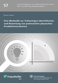 Duwe / Spath / Bullinger |  Eine Methodik zur frühzeitigen Identifikation und Bewertung von potenziellen physischen Produktinnovationen. | Buch |  Sack Fachmedien