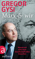 Gysi |  Marx und wir | eBook | Sack Fachmedien