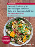 Lohmann |  Gesunde Ernährung bei Erkrankungen von  Leber, Galle und Bauchspeicheldrüse | Buch |  Sack Fachmedien