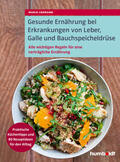 Lohmann |  Gesunde Ernährung bei Erkrankungen von Leber, Galle und Bauchspeicheldrüse | eBook | Sack Fachmedien