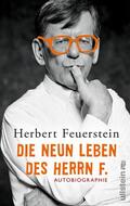 Feuerstein |  Die neun Leben des Herrn F. | eBook | Sack Fachmedien