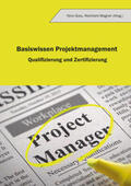 Grau / Wagner |  Basiswissen Projektmanagement | Buch |  Sack Fachmedien