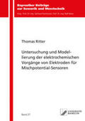 Ritter |  Untersuchung und Modellierung der elektrochemischen Vorgänge von Elektroden für Mischpotential-Sensoren | Buch |  Sack Fachmedien