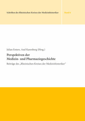 Enters / Karenberg | Perspektiven der Medizin- und Pharmaziegeschichte | Buch | sack.de