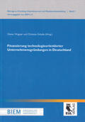 Wagner / Schultz |  Finanzierung technologieorientierter Unternehmensgründungen in Deutschland | Buch |  Sack Fachmedien