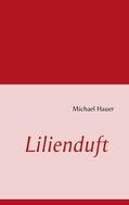 Hauer |  Lilienduft | eBook | Sack Fachmedien