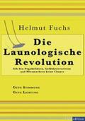 Fuchs / Huber |  Die Launologische Revolution | Buch |  Sack Fachmedien