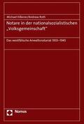 Kißener / Roth |  Notare in der nationalsozialistischen "Volksgemeinschaft" | eBook | Sack Fachmedien