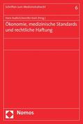 Kudlich / Koch |  Ökonomie, medizinische Standards und rechtliche Haftung | eBook | Sack Fachmedien
