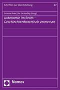 Baer / Sacksofsky |  Autonomie im Recht - Geschlechtertheoretisch vermessen | eBook | Sack Fachmedien