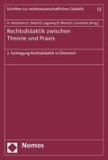 Astleitner / Deibl / Lagodny |  Rechtsdidaktik zwischen Theorie und Praxis | eBook | Sack Fachmedien
