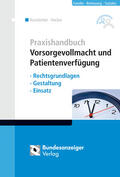 Hecker / Ramstetter / Kieser |  Praxishandbuch Vorsorgevollmacht und Patientenverfügung | Buch |  Sack Fachmedien
