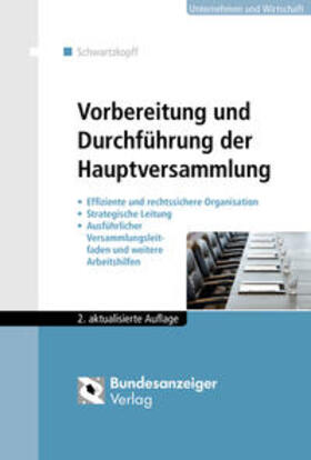 Schwartzkopff | Vorbereitung und Durchführung der Hauptversammlung | Buch | sack.de