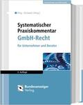 Ring / Grziwotz |  Systematischer Praxiskommentar GmbH-Recht | Buch |  Sack Fachmedien
