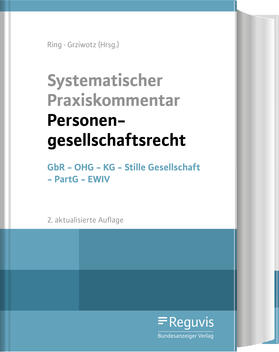 Ring / Grziwotz | Systematischer Praxiskommentar Personengesellschaftsrecht | Buch | sack.de
