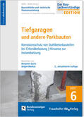 Gartz / Zöller / Warkus |  Baurechtliche und -technische Themensammlung - Heft 6: Tiefgaragen und andere Parkbauten | Buch |  Sack Fachmedien