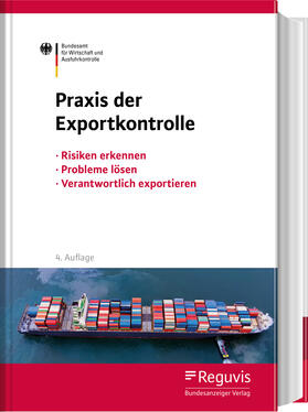 Bundesamt für Wirtschaft und Ausfuhrkontrolle - BAFA / Conteh | Praxis der Exportkontrolle | Buch | sack.de