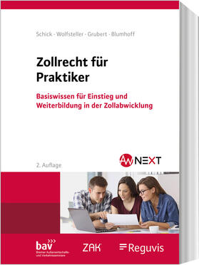 Schick / Wolfsteller / Grubert | Zollrecht für Praktiker | Buch | sack.de