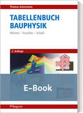 Ackermann |  Tabellenbuch Bauphysik (E-Book) | eBook | Sack Fachmedien