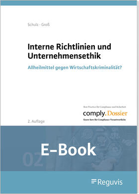 Groß / Schulz | Interne Richtlinien und Unternehmensethik (E-Book) | E-Book | sack.de