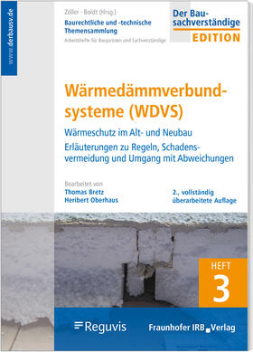 Oberhaus / Bretz / Zöller | Baurechtliche und -technische Themensammlung Heft 3: Wärmedämmverbundsysteme (WDVS) | Buch | sack.de